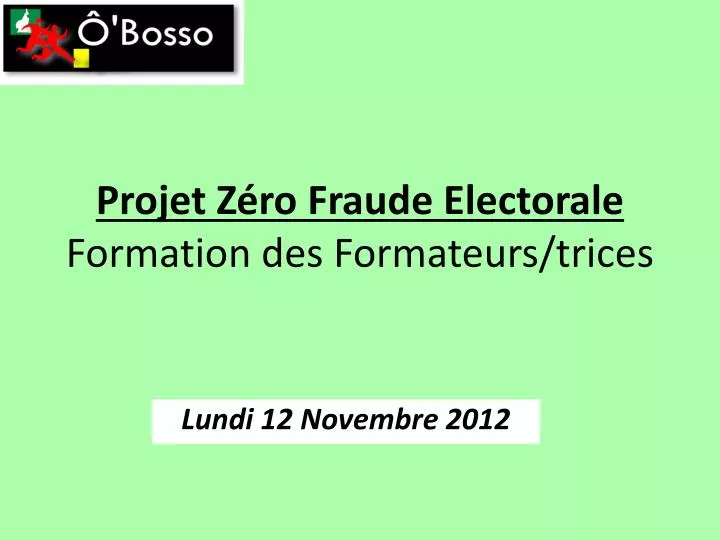 projet z ro fraude electorale formation des formateurs trices