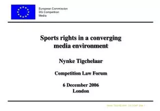 Sports rights in a converging media environment Nynke Tigchelaar Competition Law Forum