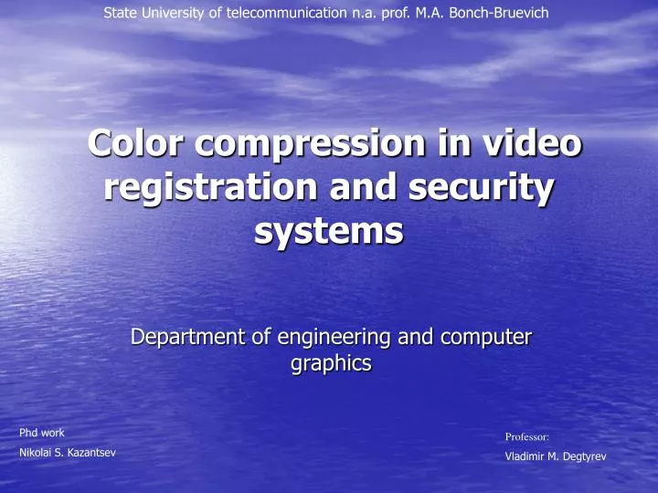 color compression in video registration and security systems