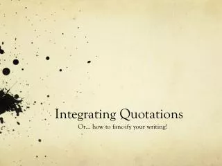 Integrating Quotations