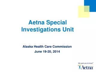 Aetna Special Investigations Unit