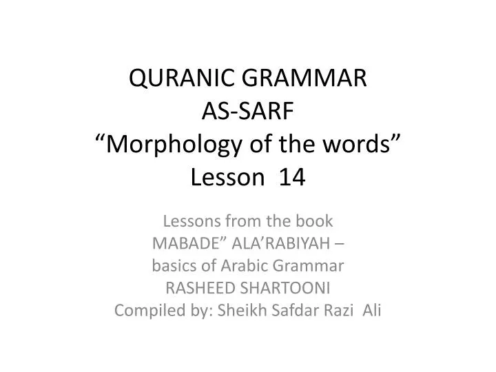 quranic grammar as sarf morphology of the words lesson 14