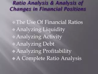 Ratio Analysis &amp; Analysis of Changes in Financial Positions