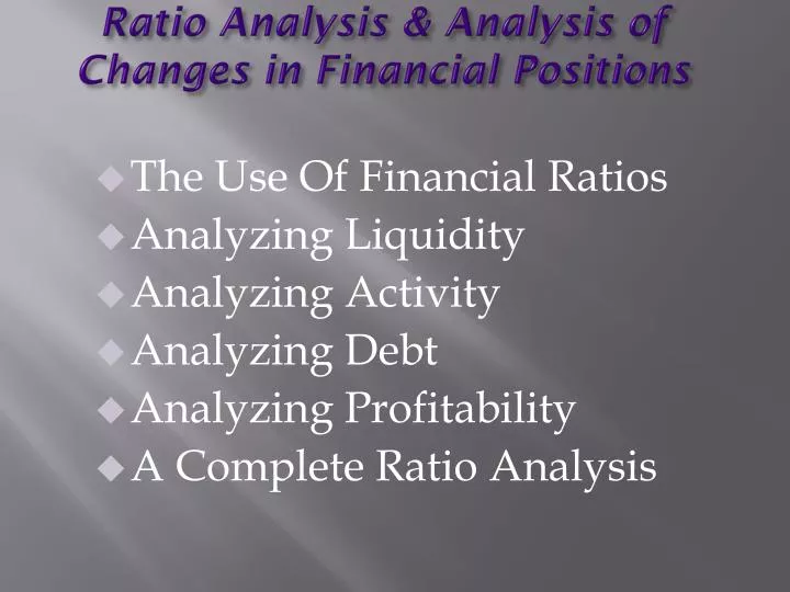 ratio analysis analysis of changes in financial positions