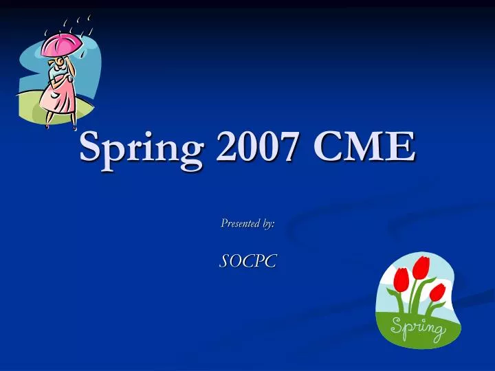 spring 2007 cme