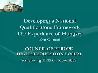 Developing a National Qualification s Framework The Experience of Hungary Eva Gonczi