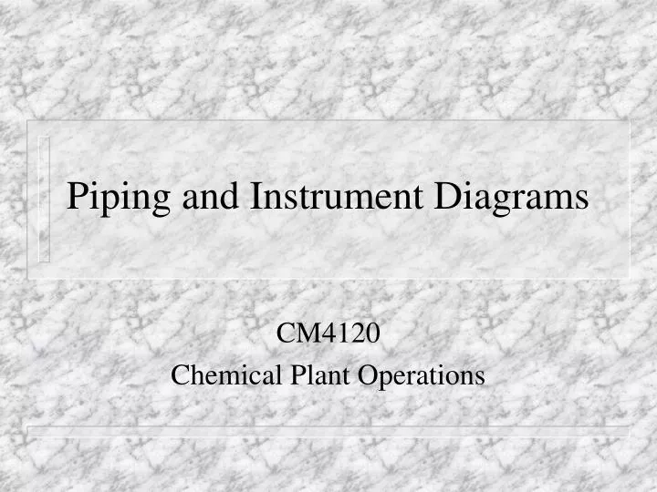 piping and instrument diagrams