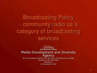 Broadcasting Policy - community radio as a category of broadcasting services