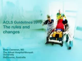 ACLS Guidelines 2010 The rules and changes