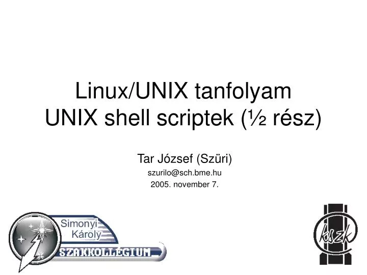 linux unix tanfolyam unix shell scriptek r sz