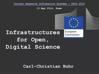 Infrastructures for Open, Digital Science