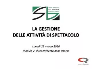 la gestione delle attivit di spettacolo