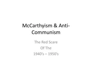 McCarthyism &amp; Anti-Communism