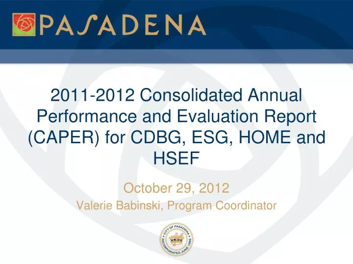 2011 2012 consolidated annual performance and evaluation report caper for cdbg esg home and hsef