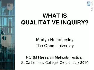 WHAT IS QUALITATIVE INQUIRY?