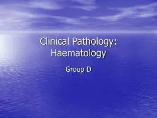 Clinical Pathology: Haematology