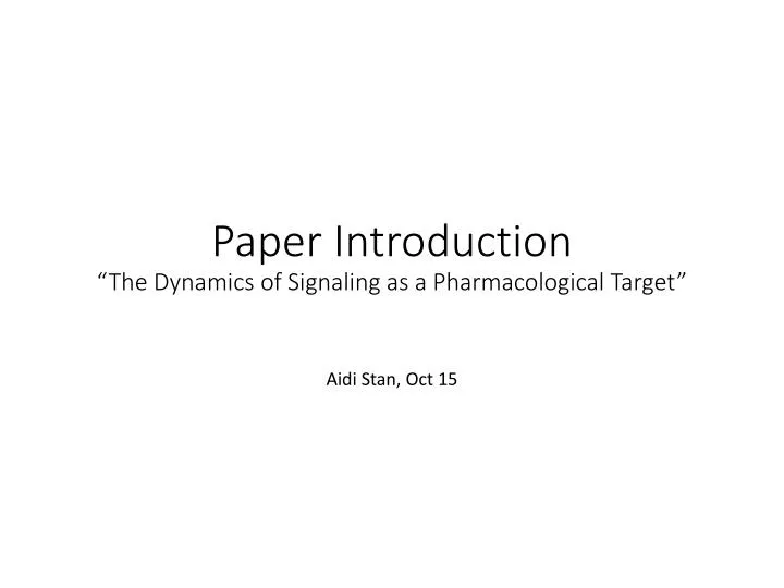 paper introduction the dynamics of signaling as a pharmacological target