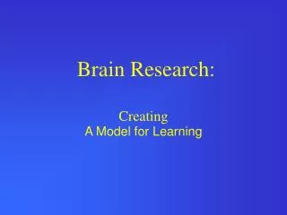 Brain Research: Creating