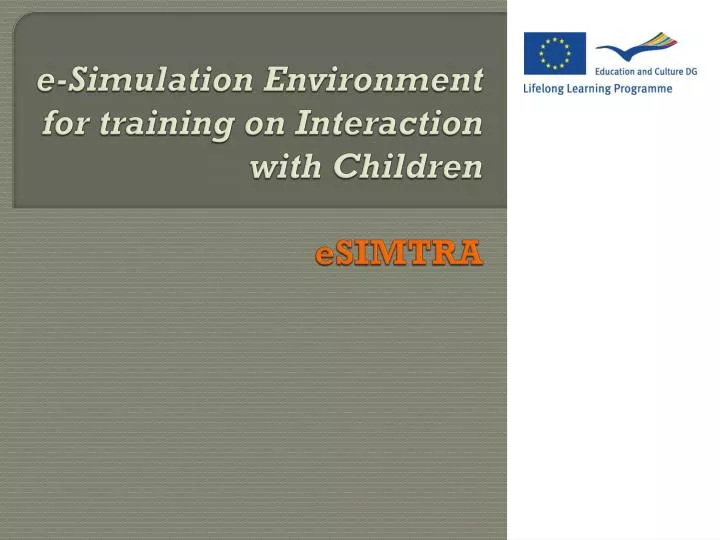 e simulation environment for training on interaction with children esimtra