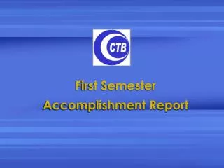 First Semester Accomplishment Report