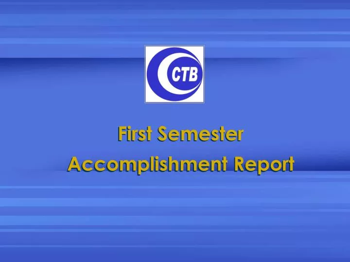 first semester accomplishment report