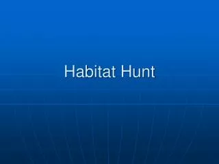 Habitat Hunt