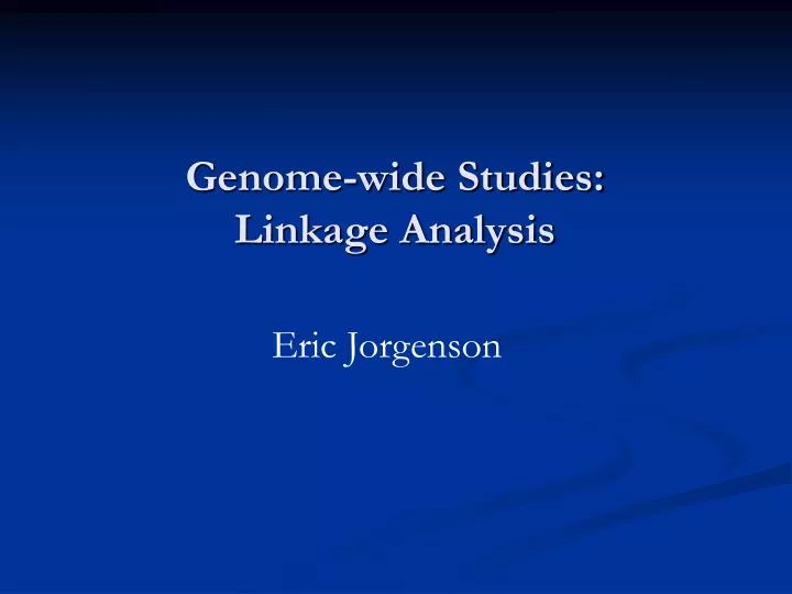 genome wide studies linkage analysis