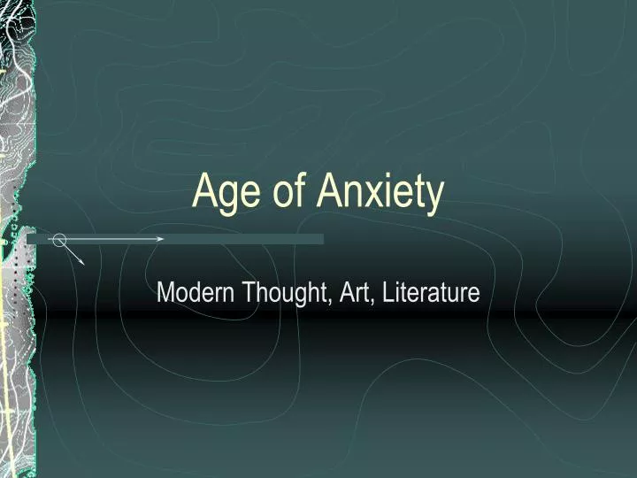 age of anxiety