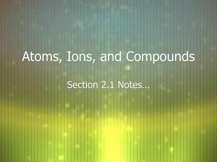 atoms ions and compounds