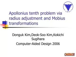 Apollonius tenth problem via radius adjustment and Mobius transformations