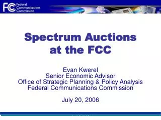Spectrum Auctions at the FCC