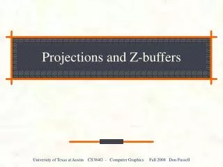 Projections and Z-buffers