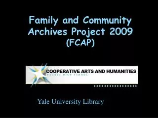 Family and Community Archives Project 2009 (FCAP)
