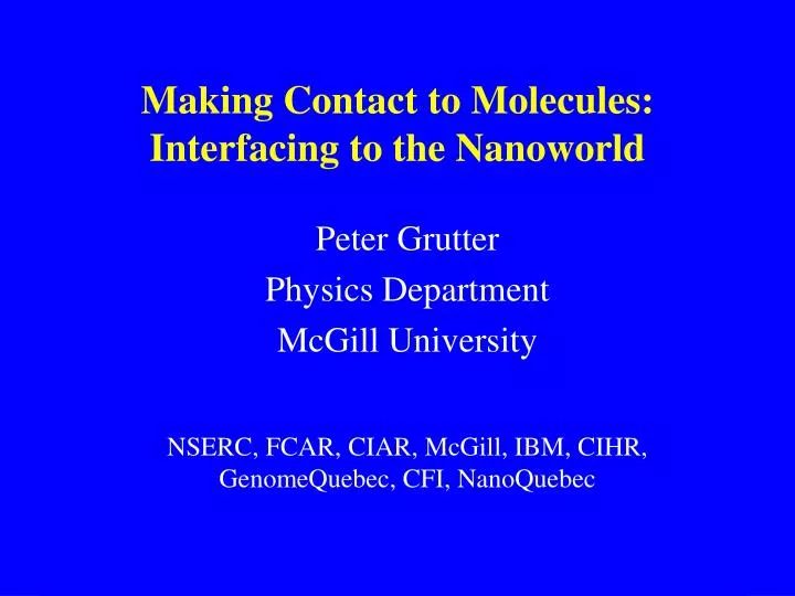 making contact to molecules interfacing to the nanoworld