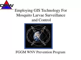 Employing GIS Technology For Mosquito Larvae Surveillance and Control