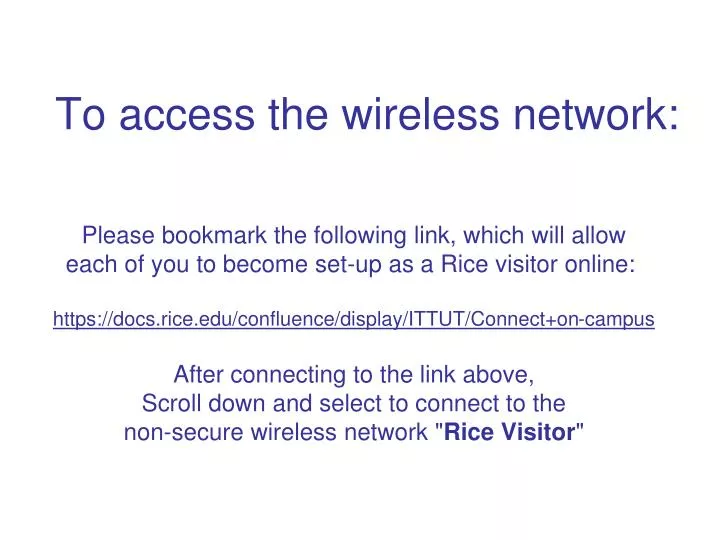 to access the wireless network