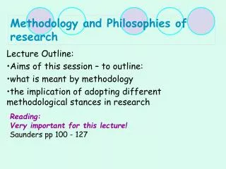Methodology and Philosophies of research