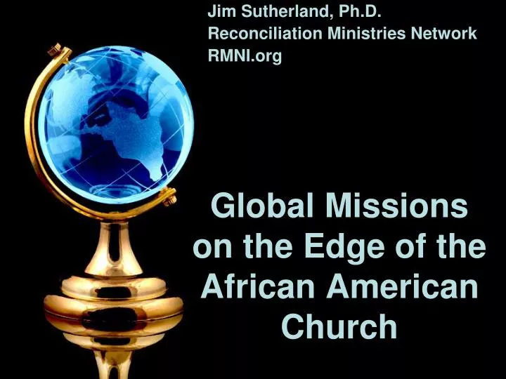 global missions on the edge of the african american church