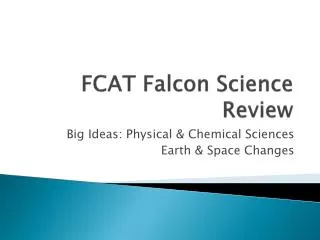 FCAT Falcon Science Review