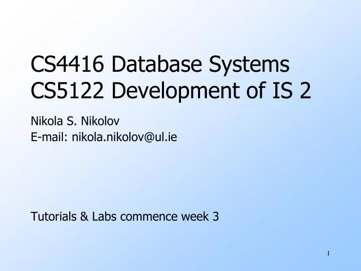 cs4416 database systems cs5122 development of is 2