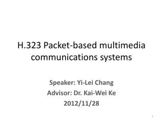 H.323 Packet-based multimedia communications systems