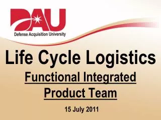 Life Cycle Logistics Functional Integrated Product Team