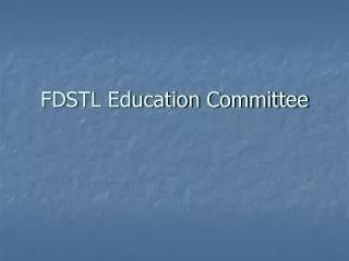 FDSTL Education Committee