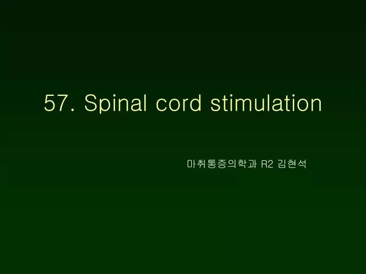 57 spinal cord stimulation