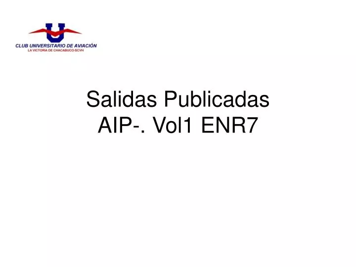 salidas publicadas aip vol1 enr7