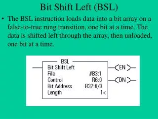 Bit Shift Left (BSL)