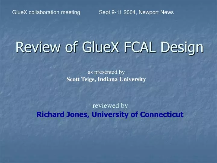 review of gluex fcal design