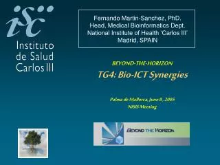 Fernando Martin-Sanchez, PhD. Head, Medical Bioinformatics Dept.