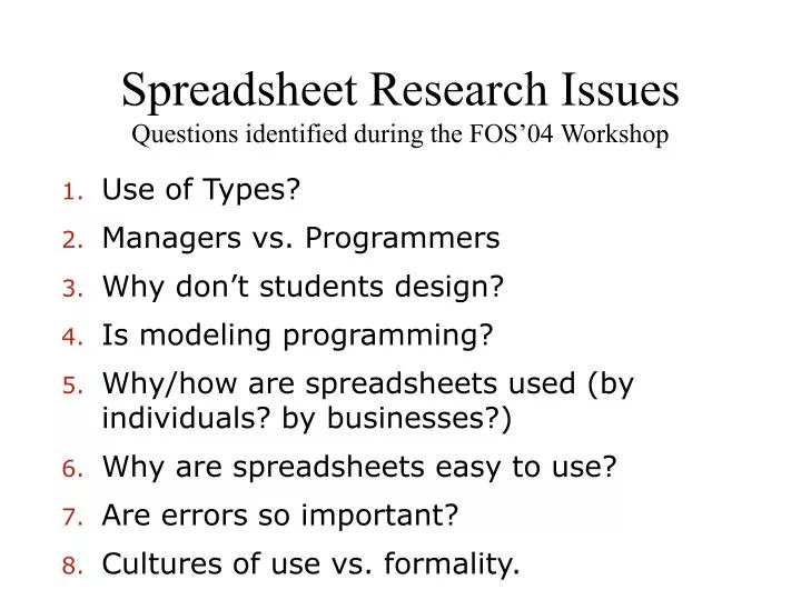 spreadsheet research issues questions identified during the fos 04 workshop