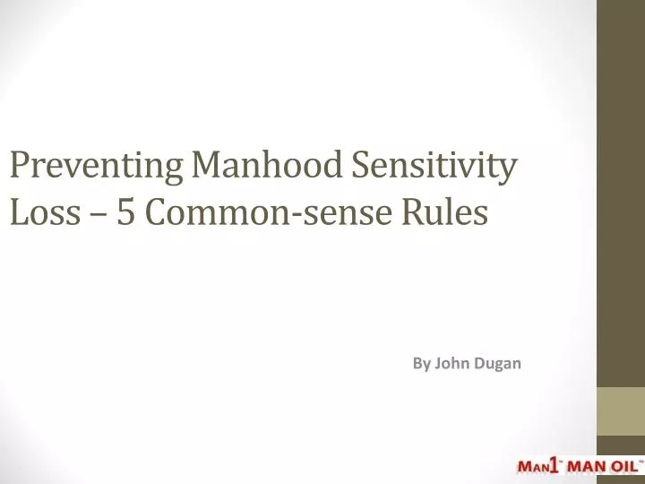preventing manhood sensitivity loss 5 common sense rules